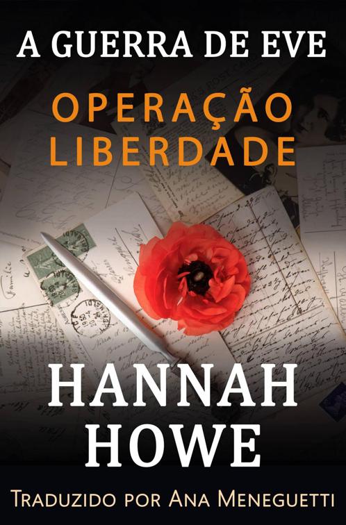 Operação Liberdade, A Gurra de Eve Heroínas da SOE
