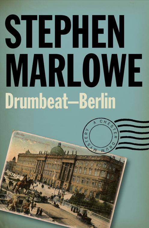 Drumbeat – Berlin, The Chester Drum Mysteries