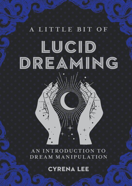 Little Bit of Lucid Dreaming, Little Bit Series