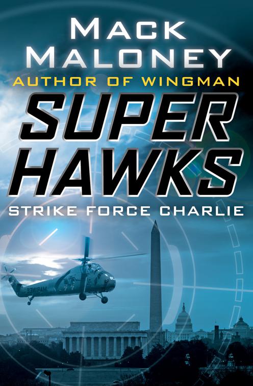 Strike Force Charlie, Superhawks