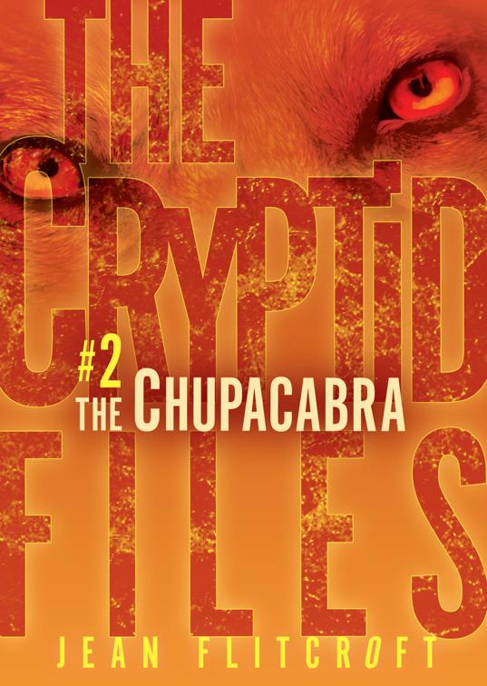 Chupacabra, The Cryptid Files