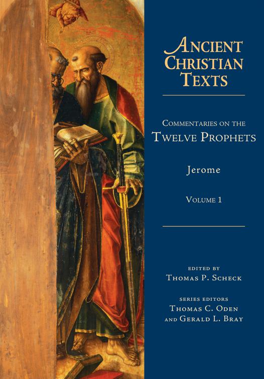 Commentaries on the Twelve Prophets, Ancient Christian Texts