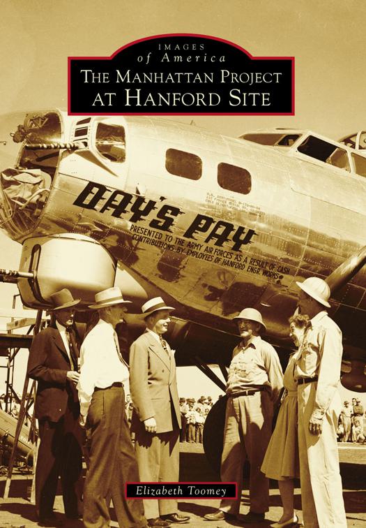 Manhattan Project at Hanford Site, Images of America