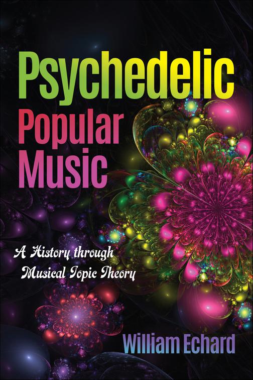 Psychedelic Popular Music, Musical Meaning and Interpretation