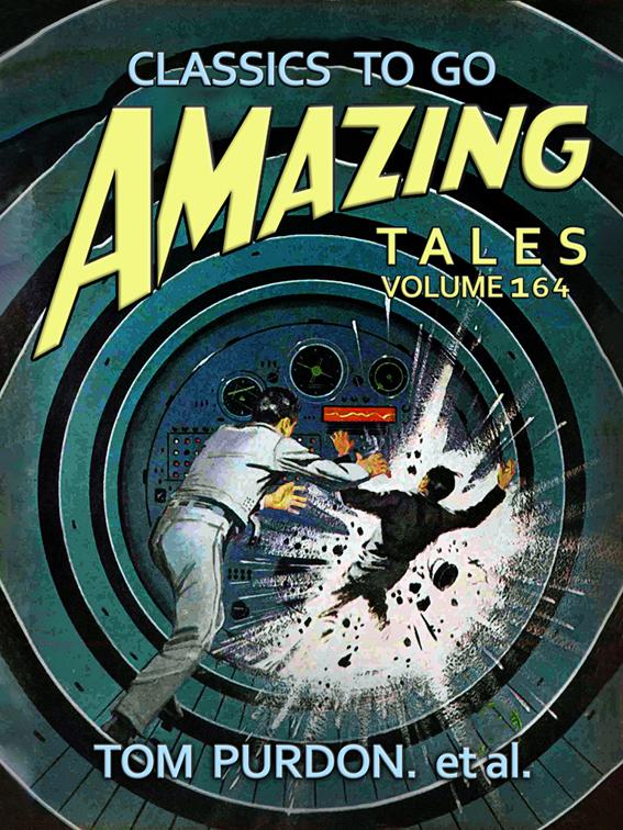 Amazing Tales Volume 164, Classics To Go