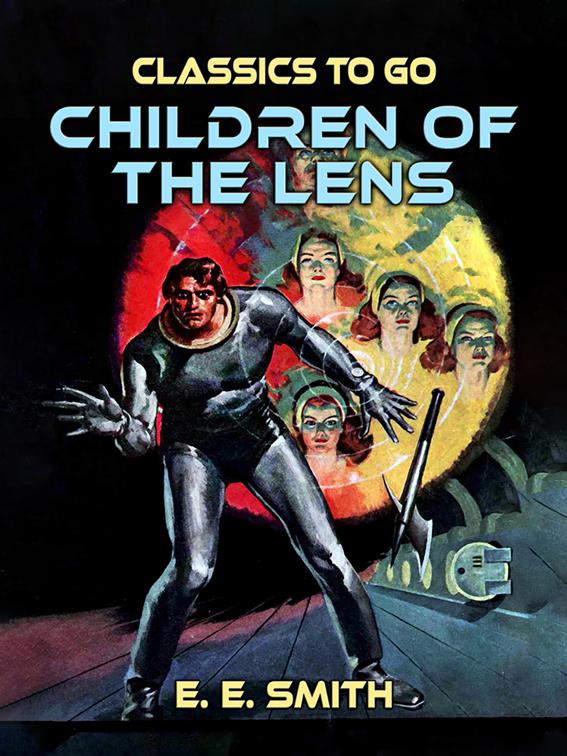 Children of the Lens, Classics To Go