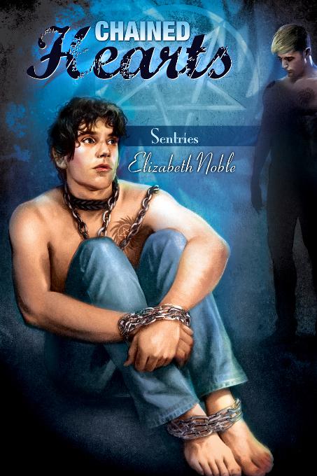 This image is the cover for the book Chained Hearts, Sentries