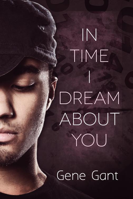 This image is the cover for the book In Time I Dream About You
