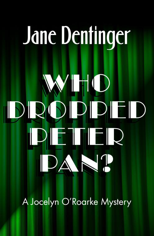 Who Dropped Peter Pan?, The Jocelyn O&#x27;Roarke Mysteries