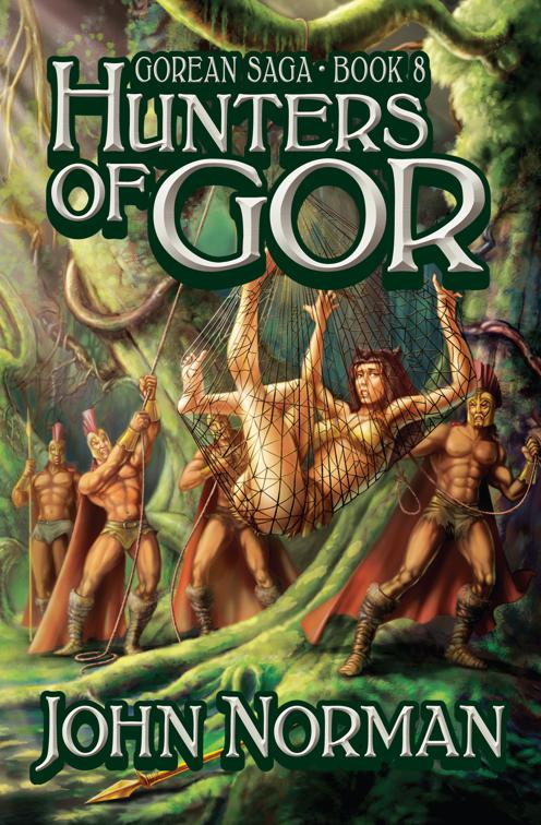 Hunters of Gor, Gorean Saga