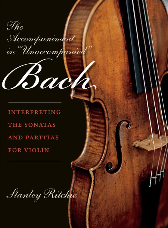 Accompaniment in &quot;Unaccompanied&quot; Bach, Publications of the Early Music Institute