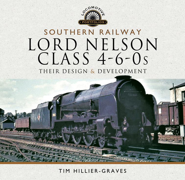 Southern Railway, Lord Nelson Class 4-6-0s, Locomotive Portfolios