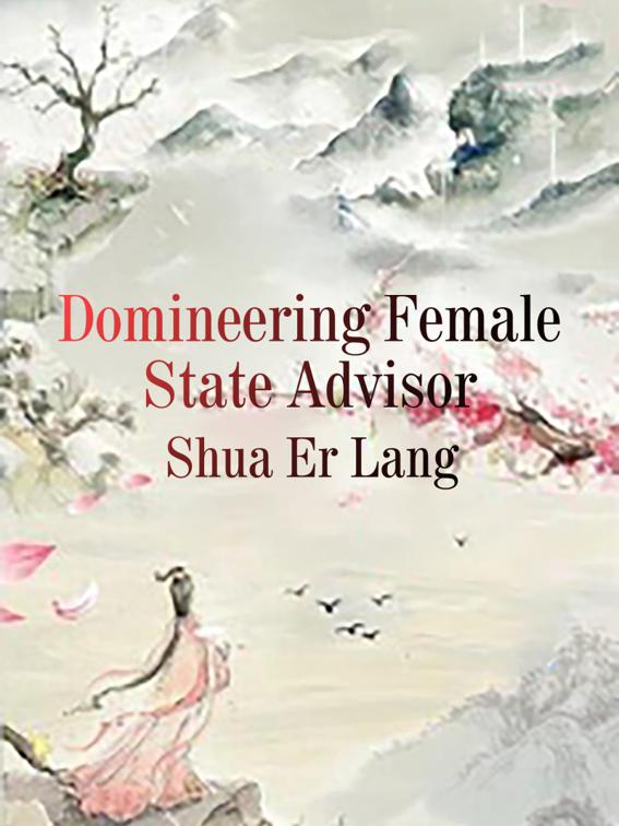 Domineering Female State Advisor, Volume 5