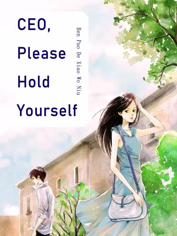 This image is the cover for the book CEO, Please Hold Yourself, Volume 2