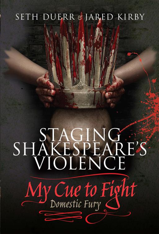 Staging Shakespeare&#x27;s Violence