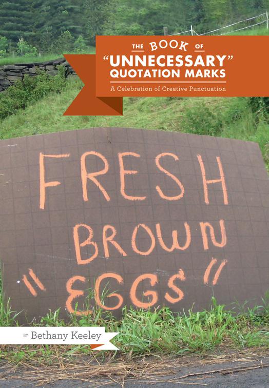 Book of &quot;Unnecessary&quot; Quotation Marks