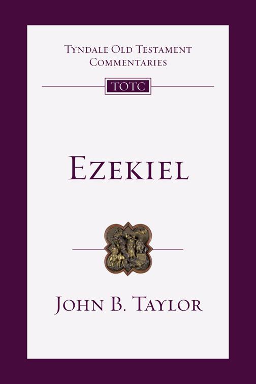 Ezekiel, Tyndale Old Testament Commentaries