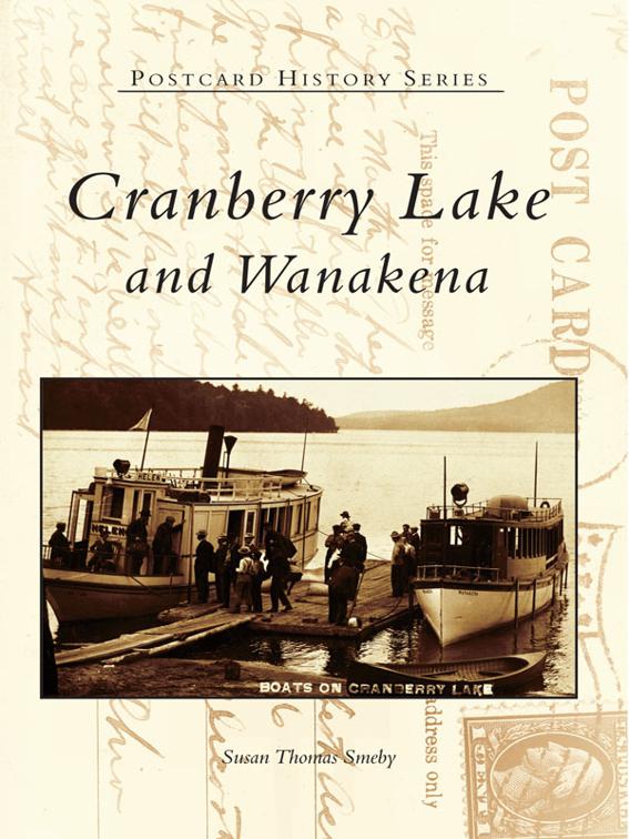 Cranberry Lake and Wanakena, Postcard History Series