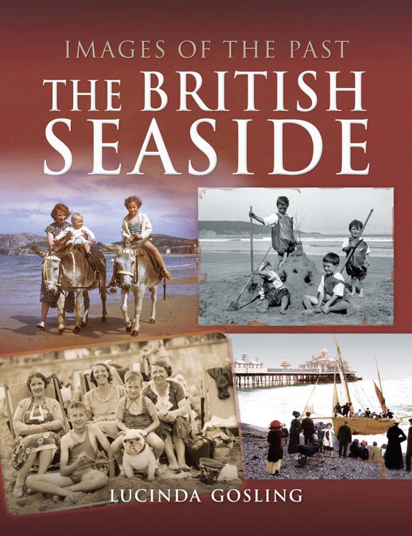British Seaside, Images of the Past