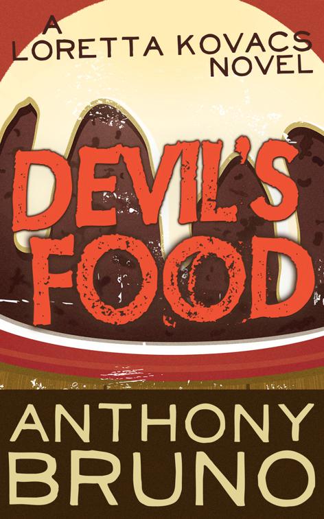 Devil&#x27;s Food, The Loretta Kovacs Novels