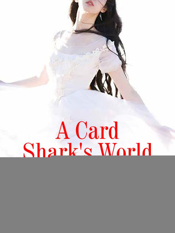 A Card Shark&#x27;s World, Volume 2