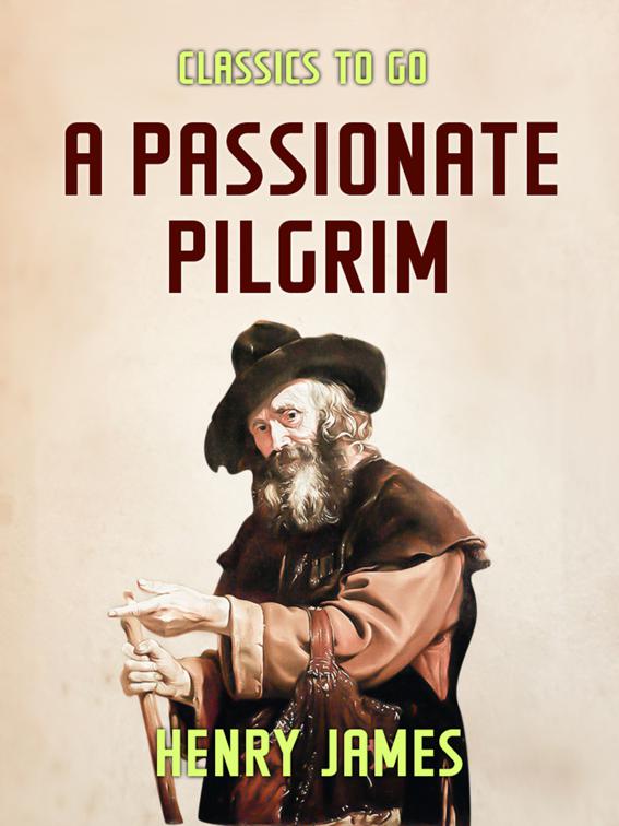 A Passionate Pilgrim, Classics To Go