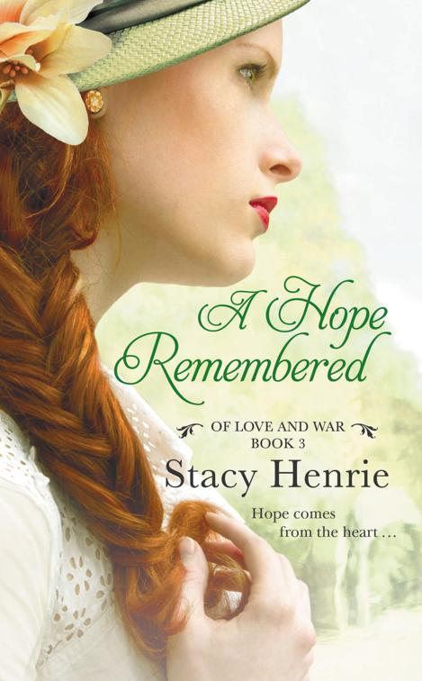 Hope Remembered, Of Love and War Series