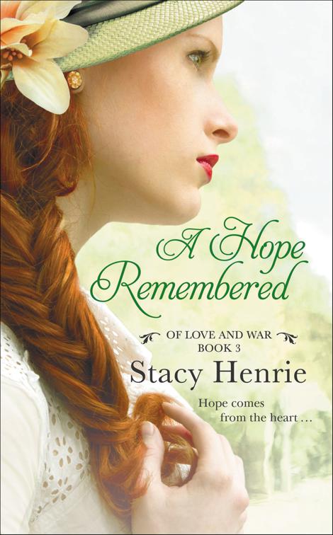 Hope Remembered, Of Love and War Series