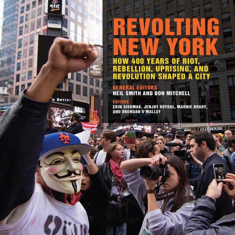 Revolting New York, Geographies of Justice and Social Transformation