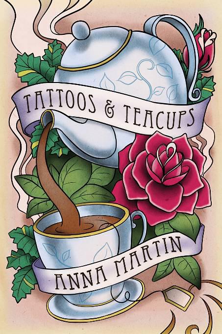 This image is the cover for the book Tattoos & Teacups