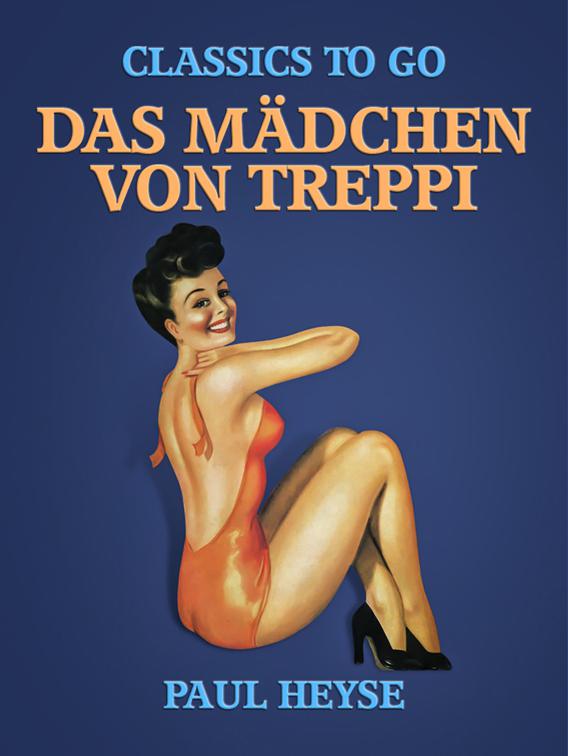 Das Mädchen von Treppi, Classics To Go