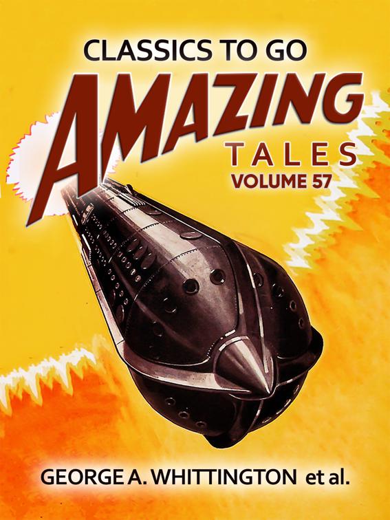 Amazing Tales Volume 57, Classics To Go