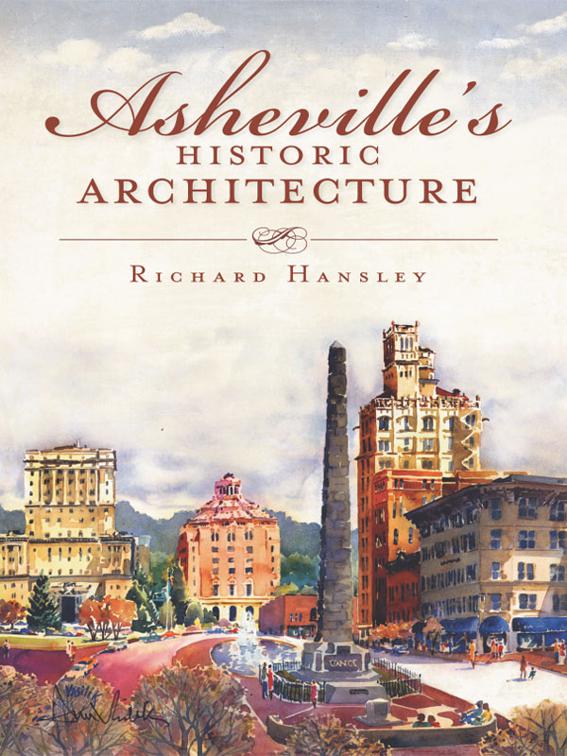 Asheville&#x27;s Historic Architecture, Landmarks