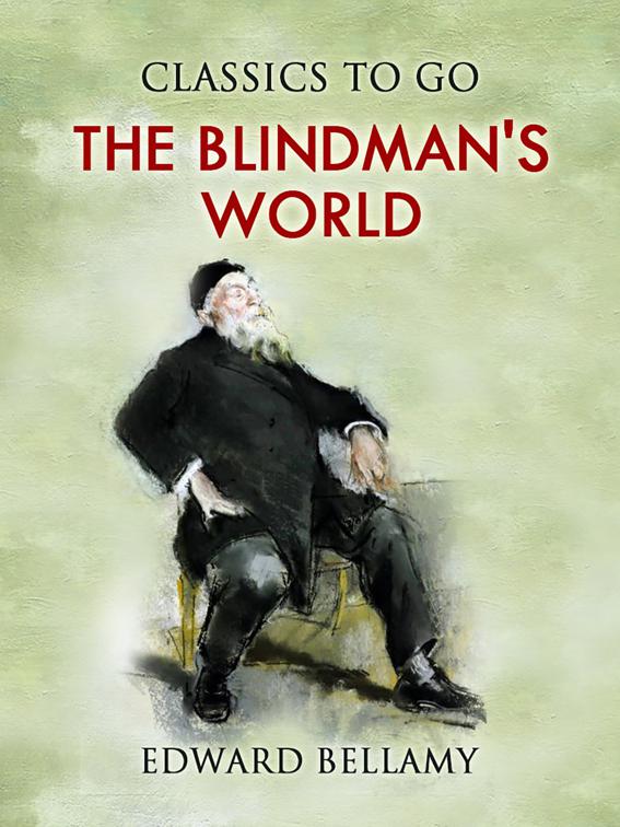 The Blindman&#x27;s World, Classics To Go