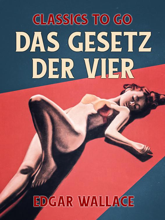 Das Gesetz der Vier, Classics To Go