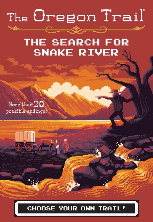 Search for Snake River, The Oregon Trail