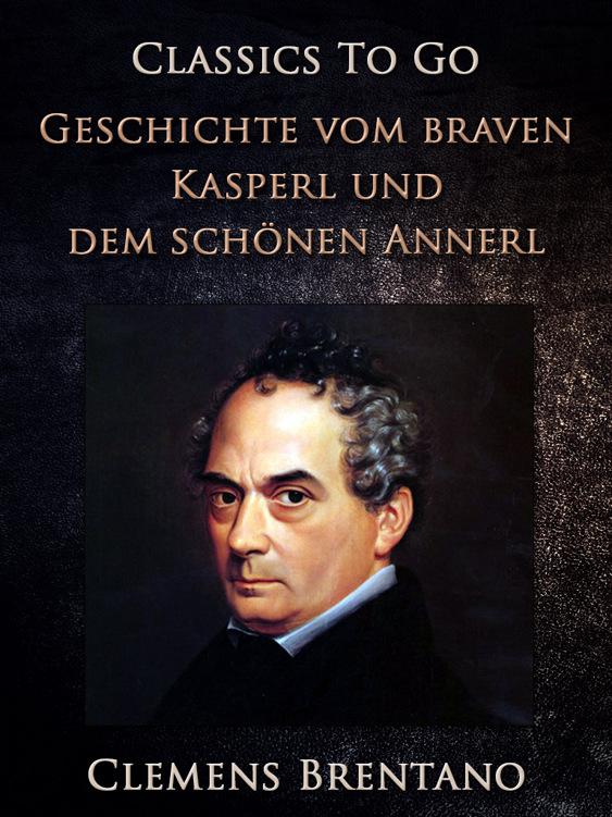 Geschichte vom braven Kasperl und dem schönen Annerl, Classics To Go