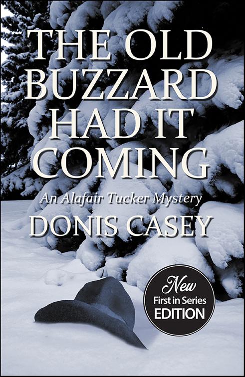 Old Buzzard Had It Coming, Alafair Tucker Mysteries