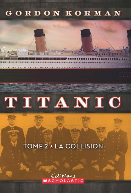This image is the cover for the book Titanic Book 2: Collision Course
