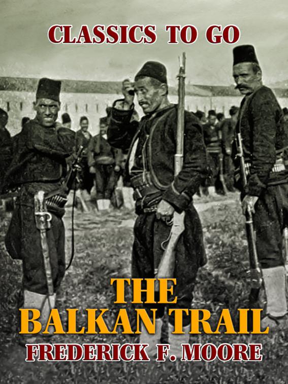 The Balkan Trail, Classics To Go
