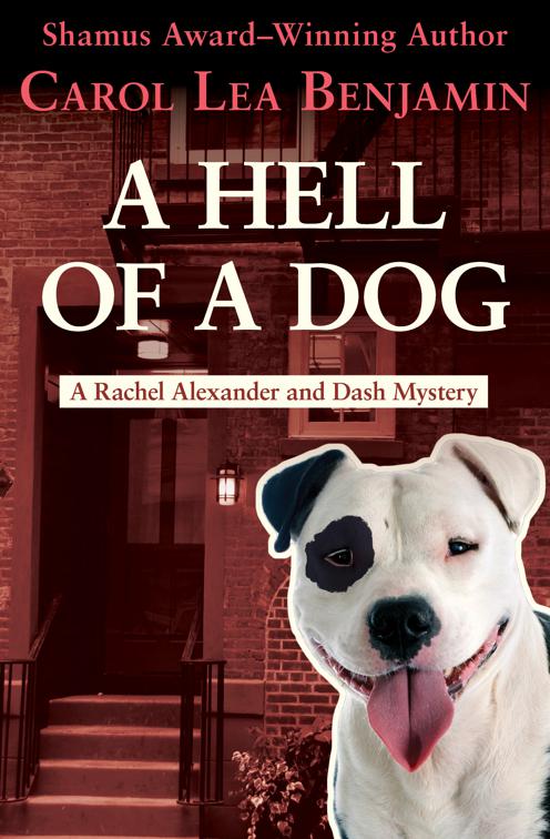 Hell of a Dog, The Rachel Alexander and Dash Mysteries