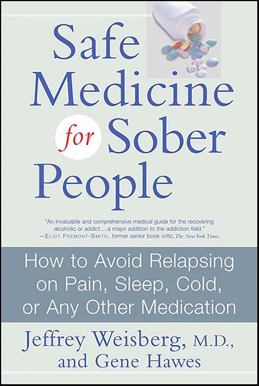 Safe Medicine for Sober People