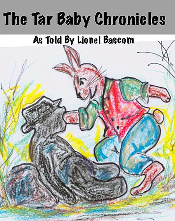 The Tar Baby Chronicles