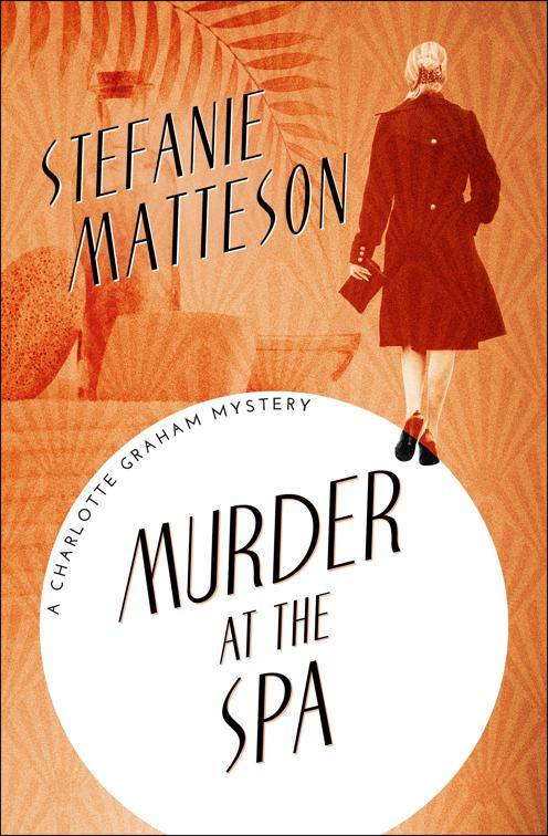 Murder at the Spa, The Charlotte Graham Mysteries