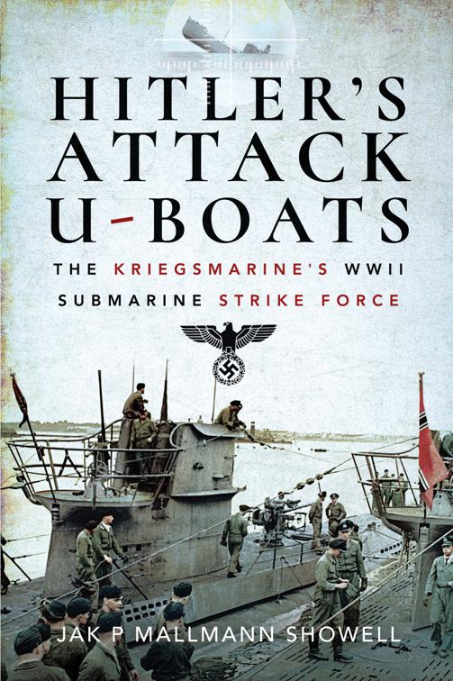 Hitler&#x27;s Attack U-Boats