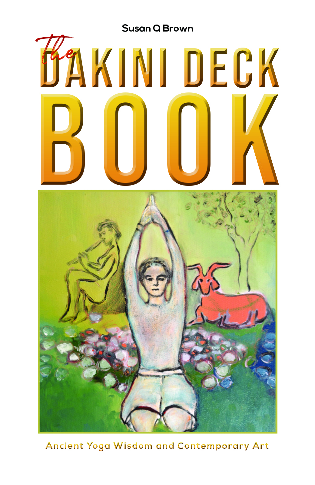 This image is the cover for the book The Dakini Deck Book