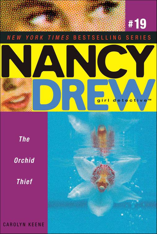 Orchid Thief, Nancy Drew Girl Detective