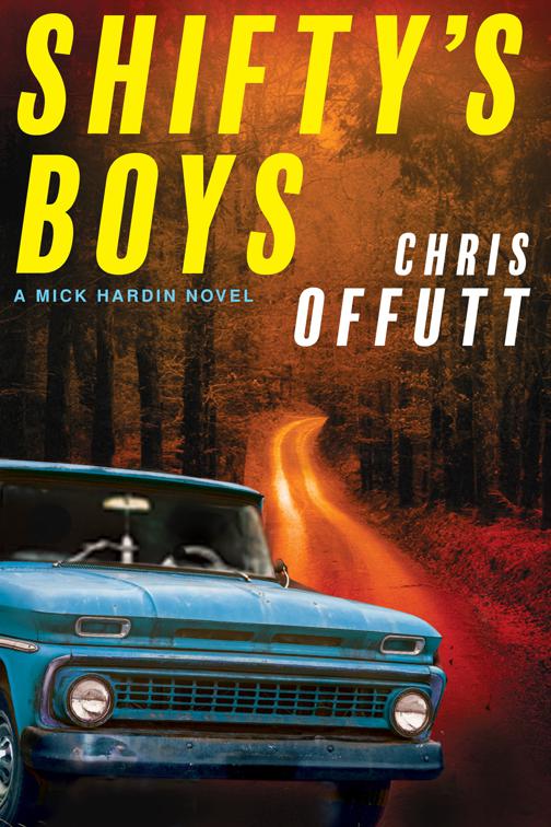 Shifty&#x27;s Boys, The Mick Hardin Novels