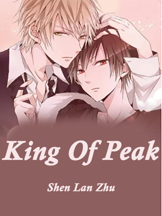 This image is the cover for the book King Of Peak, Volume 1