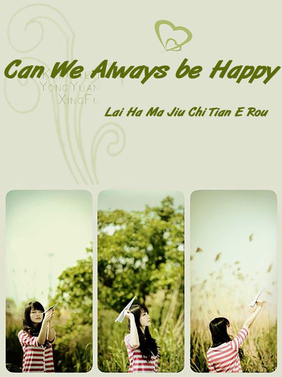 Can We Always be Happy, Volume 1
